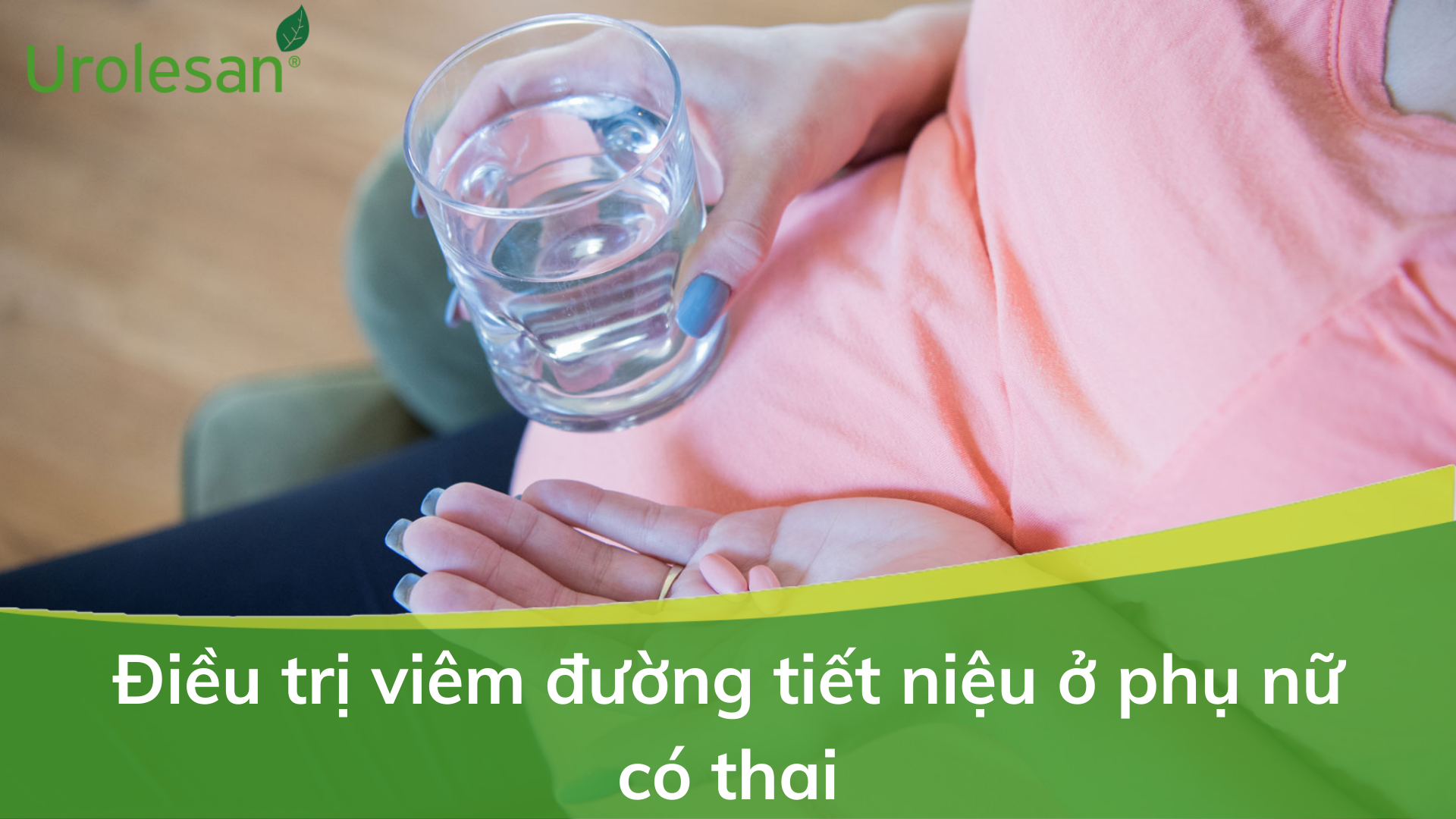 Điều trị viêm đường tiết niệu ở phụ nữ có thai